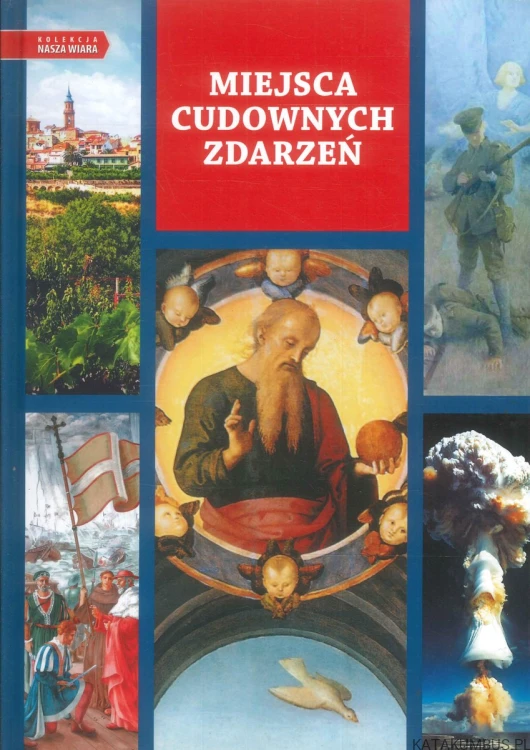 Miejsca cudownych zdarzeń. MARTA WIELEK
