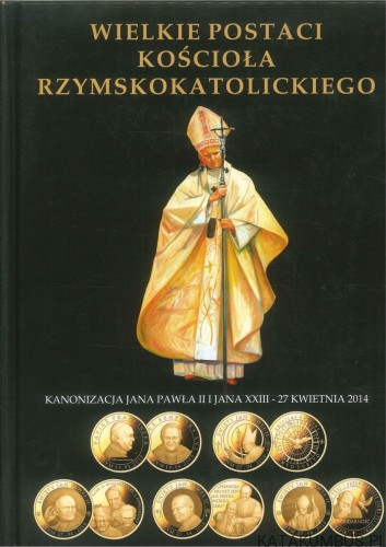 Wielkie postaci Kościoła Rzymskokatolickiego. PRACA ZBIOROWA