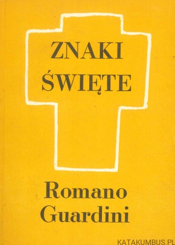 Znaki święte. ROMANO GUARDINI