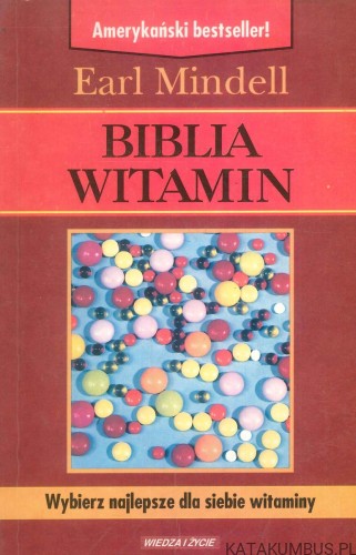 Biblia witamin. EARL MINDELL