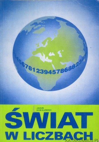 Świat w liczbach 1995/96. JAKUB KOWALEWSKI