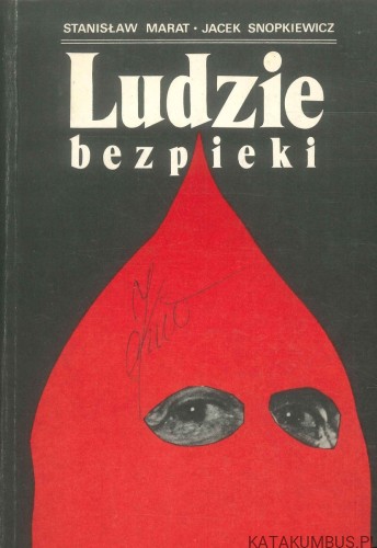Ludzie bezpieki. STANISŁAW MARAT, JACEK SNOPKIEWICZ