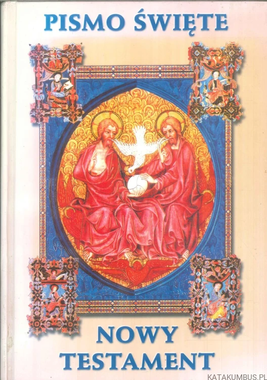 Pismo Święte Nowy Testament w przekładzie z języka Greckiego. PRACA ZBIOROWA