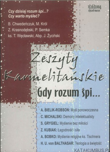 Zeszyty Karmelitańskie. Gdy rozum śpi.... PRACA ZBIOROWA