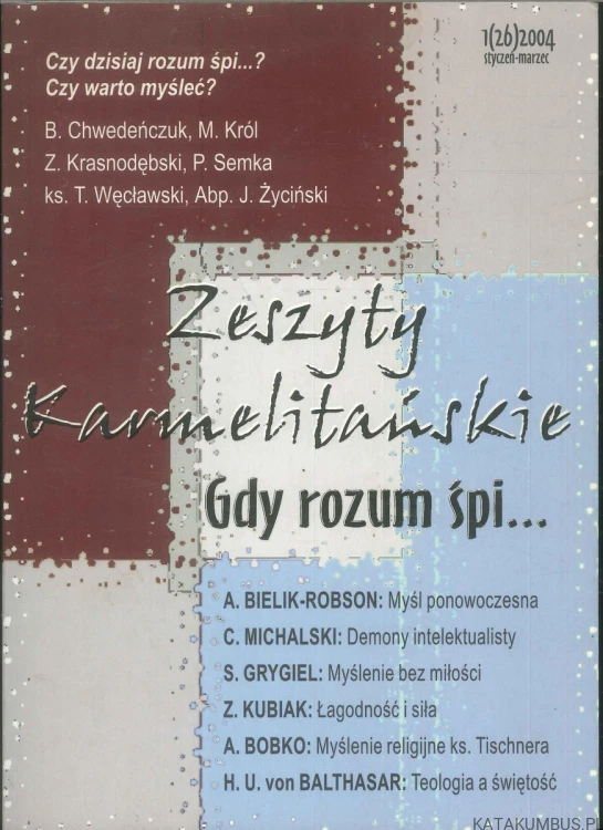Zeszyty Karmelitańskie. Gdy rozum śpi.... PRACA ZBIOROWA