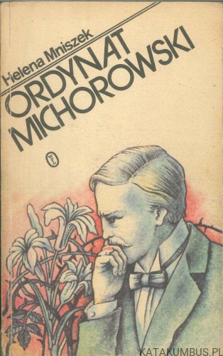 Ordynat Michorowski. HELENA MNISZEK