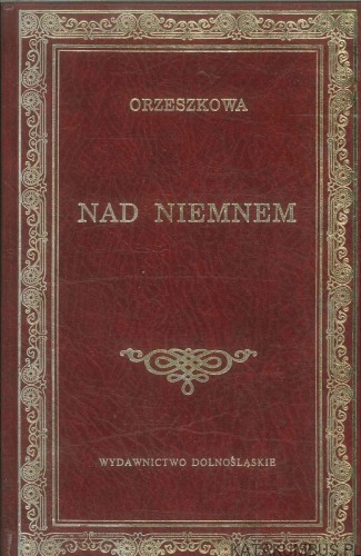Nad Niemnem. ORZESZKOWA