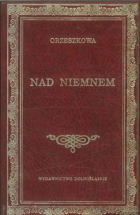 Nad Niemnem. ORZESZKOWA