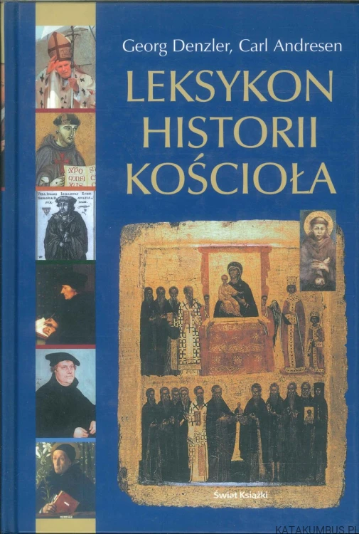 Leksykon historii Kościoła. GEORG DENZLER, CARL ANDRESEN