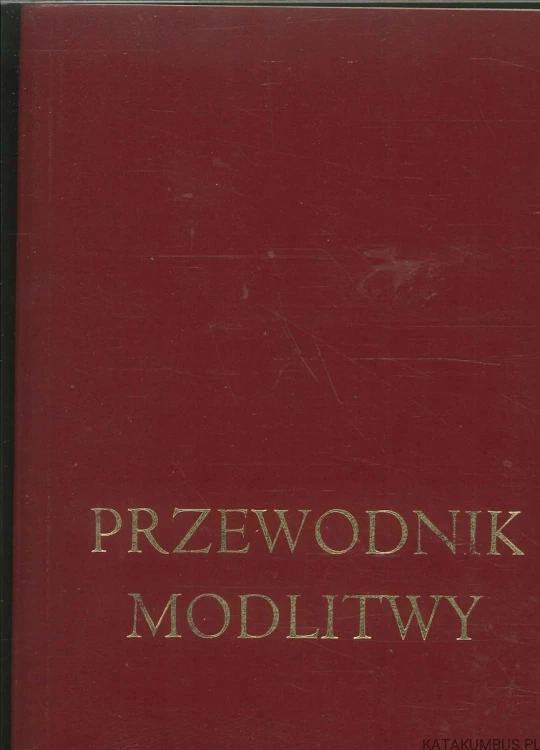 Przewodnik modlitwy. PRACA ZBIOROWA