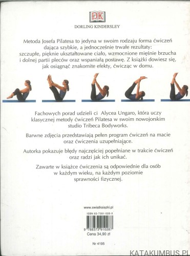 Gimnastyka, która leczy. Metoda ćwiczeń Josepha Pilatesa. ALYCEA UNGARO