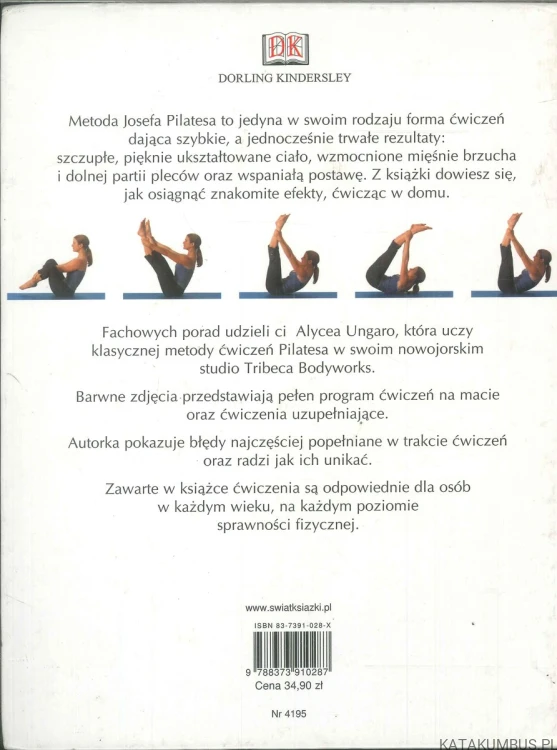Gimnastyka, która leczy. Metoda ćwiczeń Josepha Pilatesa. ALYCEA UNGARO