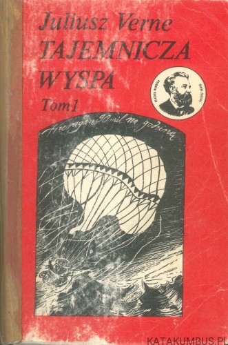 Tajemnicza wyspa. Tom 1. JULIUSZ VERNE