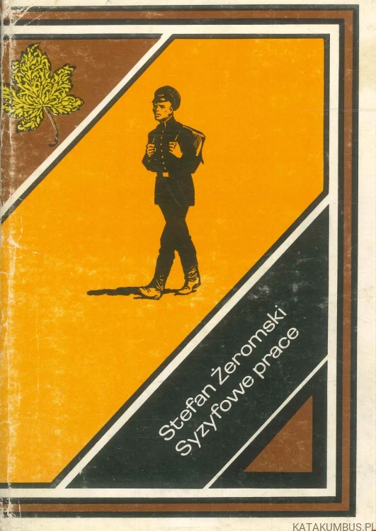 Syzyfowe prace. STEFAN ŻEROMSKI