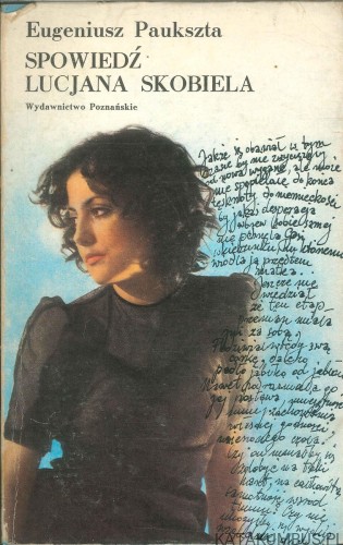 Spowiedź Lucjana Skobiela. EUGENIUSZ PAUKSZTA
