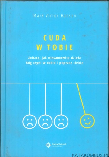 Cuda w tobie. MARK VICTOR HANSEN
