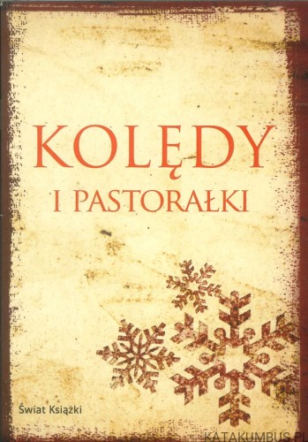 Kolędy i pastorałki. PRACA ZBIOROWA