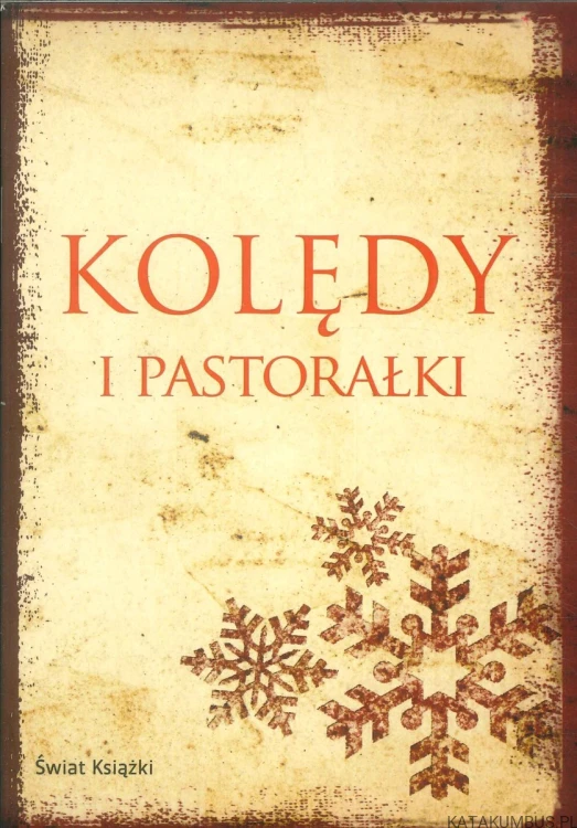 Kolędy i pastorałki. PRACA ZBIOROWA