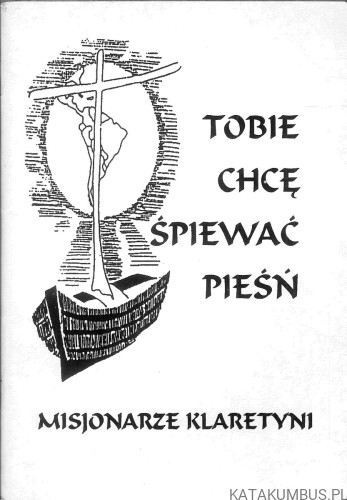 Tobie chcę śpiewać pieśń. PRACA ZBIOROWA