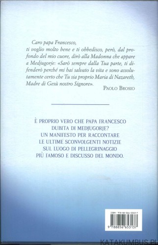 Il papa e Medjugorje. PAOLO BROSIO