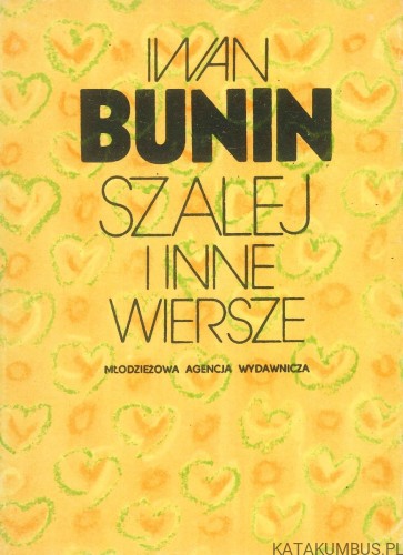 Szalej i inne wiersze. IWAN BUNIN