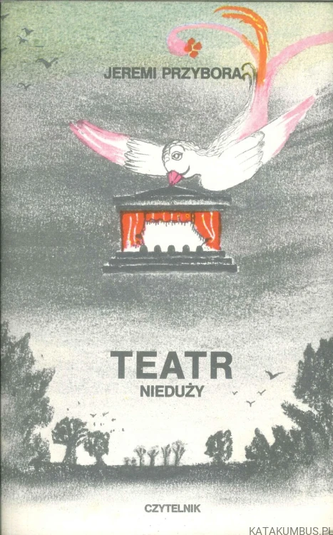 Teatr nieduży. JEREMI PRZYBORA