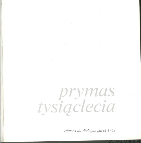 Prymas tysiąclecia. PRACA ZBIOROWA