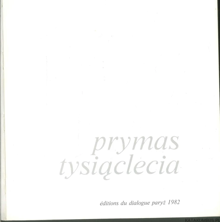 Prymas tysiąclecia. PRACA ZBIOROWA