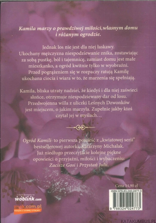 Ogród Kamili. KATARZYNA MICHALAK