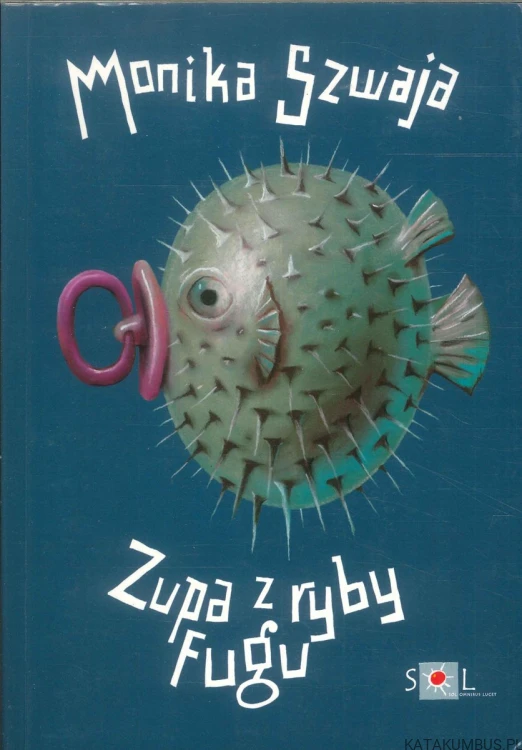 Zupa z ryby fugu. MONIKA SZWAJA