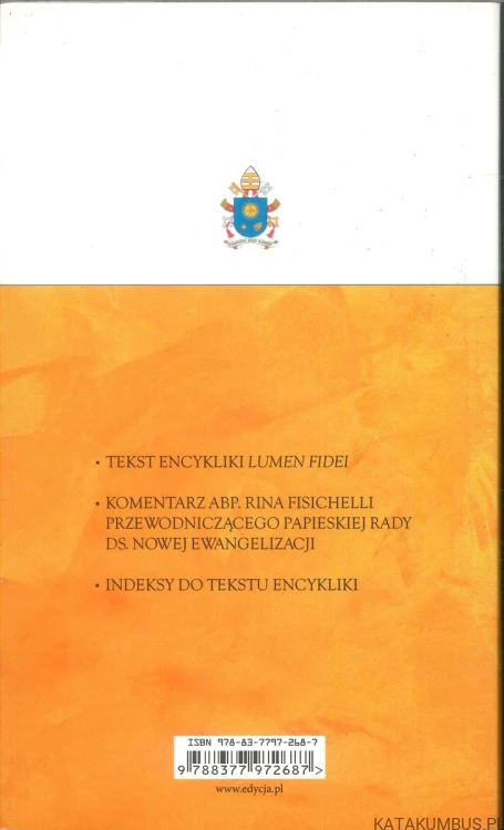 Encyklika Lumen Fidei. Światło wiary. FRANCISZEK