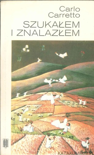 Szukałem i znalazłem. CARLO CARRETTO