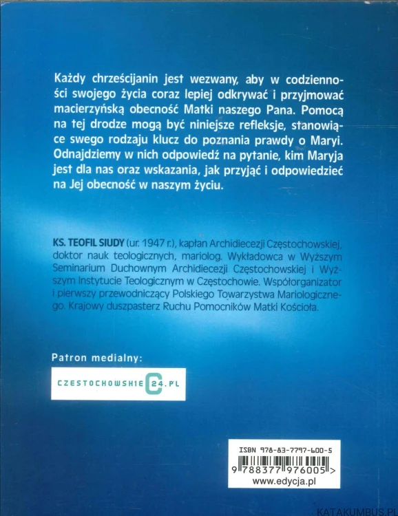 Z Matką naszej wiary. 31 refleksji maryjnych. KS. TEOFIL SIUDY