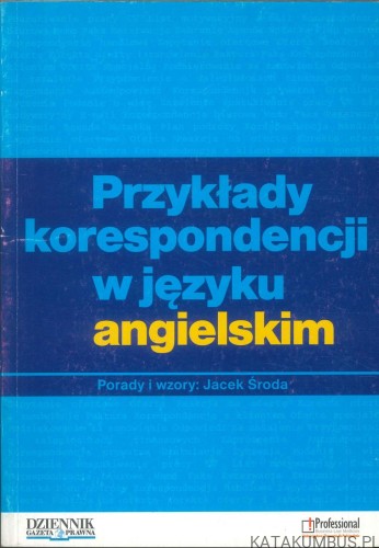 Przykłady korespondencji w języku angielskim. JACEK ŚRODA