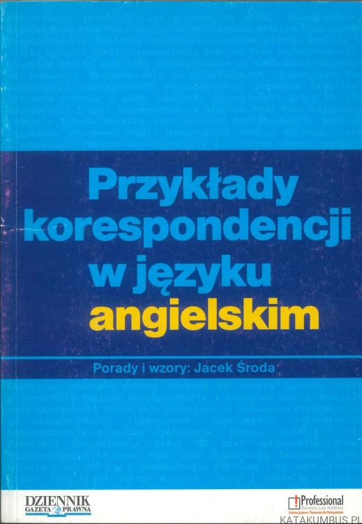 Przykłady korespondencji w języku angielskim. JACEK ŚRODA
