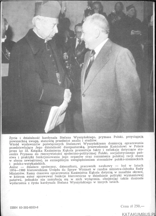 Kardynał Stefan Wyszyński jakim go znałem. KAZIMIERZ KĄKOL