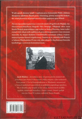 Droga Karola Wojtyły. Na tron Apostołów 1920-1978. JACEK MOSKWA