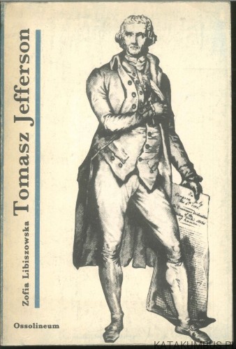 Tomasz Jefferson. ZOFIA LIBISZOWSKA