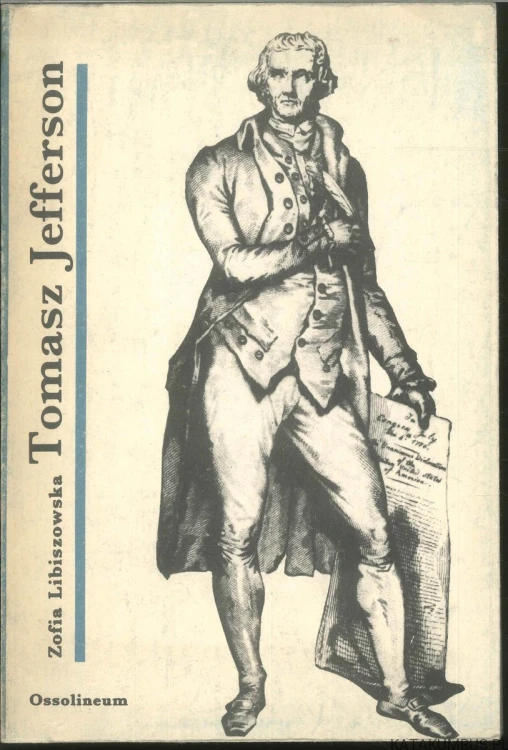 Tomasz Jefferson. ZOFIA LIBISZOWSKA