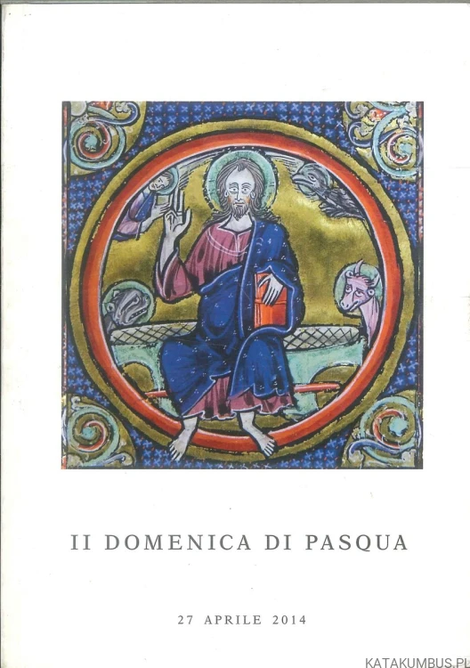 II Domenica di Pasqua - 27 Aprile 2014. PRACA ZBIOROWA
