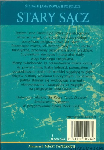 Śladami Jana Pawła II po Polsce. Stary Sącz. PRACA ZBIOROWA