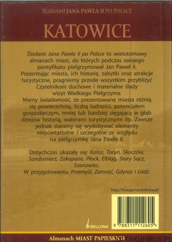 Śladami Jana Pawła II po Polsce. Katowice. PRACA ZBIOROWA