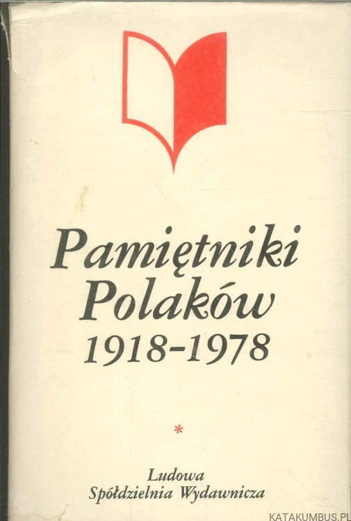 Pamiętniki Polaków 1918-1978. PRACA ZBIOROWA