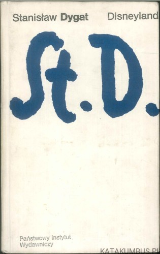 Disneyland. STANISŁAW DYGAT