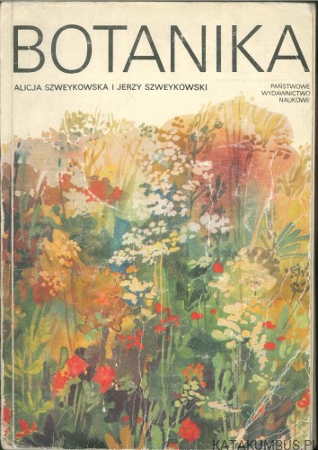 Botanika. ALICJA SZWEYKOWSKA, JERZY SZWEYKOWSKI