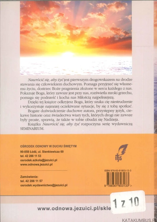 Nawrócić się, aby żyć. JÓZEF KOZŁOWSKI SJ
