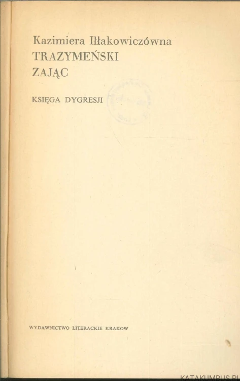 Trazymeński zając. KAZIMIERA IŁŁAKOWICZÓWNA