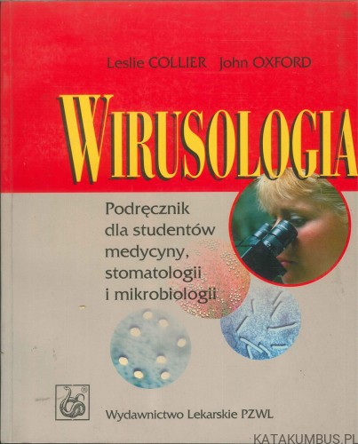 Wirusologia. LESLIE COLLIER, JOHN OXFORD