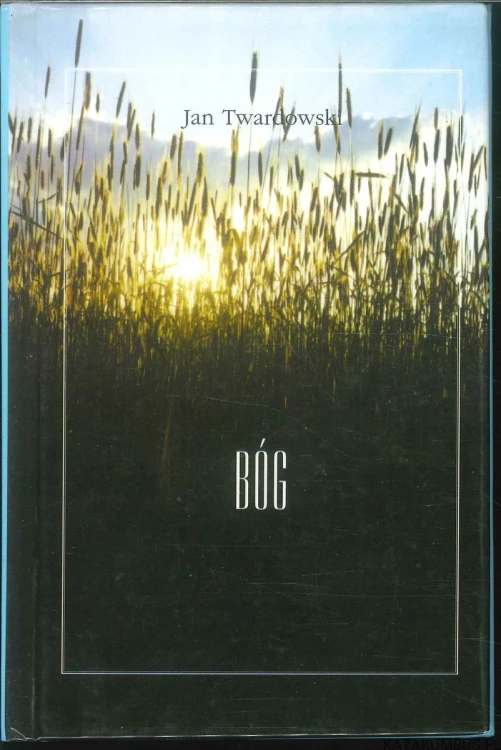 Bóg. JAN TWARDOWSKI