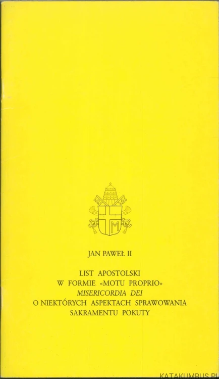List apostolski Misericordia Dei. JAN PAWEŁ II